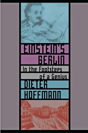 Dieter Hoffmann - Einstein's Berlin, Häftad