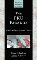 The PKU Paradox 1