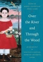 Karen L. Kilcup, Angela Sorby, University of North Carolina at Greensboro) Kilcup, Karen L. (Professor of American Literature and Environmental Studies, Marquette University) Sorby, Angela (Associate Professor, Karen L Kilcup - Over the River and Through the Wood, Häftad