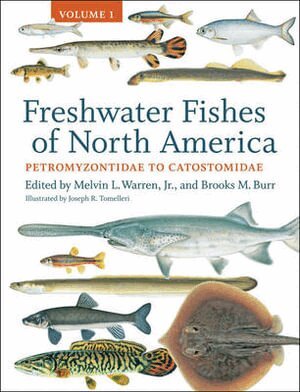 Melvin L. Warren Jr., Brooks M. Burr - Freshwater Fishes of North America, Inbunden