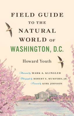 bokomslag Field Guide to the Natural World of Washington, D.C.