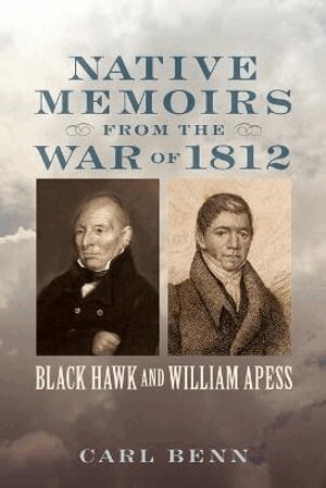 Carl Benn - Native Memoirs from the War of 1812, Häftad