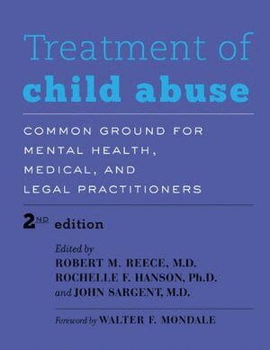 Robert M. Reece, Rochelle F. Hanson, John Sargent - Treatment of Child Abuse, Inbunden