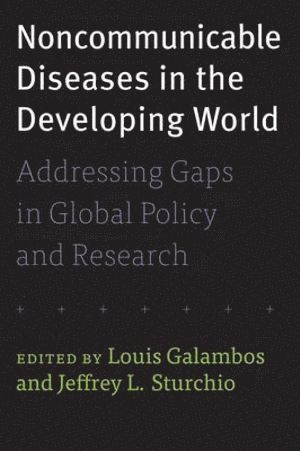 Louis Galambos, Jeffrey L. Sturchio, Louis (The Johns Hopkins University) Galambos, Rabin Martin) Sturchio, Jeffrey L. (Senior Partner, Jeffrey L Sturchio - Noncommunicable Diseases in the Developing World, Häftad