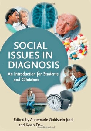 Annemarie Jutel, Kevin Dew - Social Issues in Diagnosis, Häftad