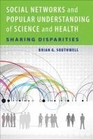 bokomslag Social Networks and Popular Understanding of Science and Health