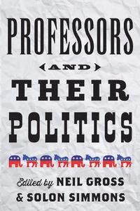 bokomslag Professors and Their Politics