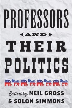 Professors and Their Politics 1