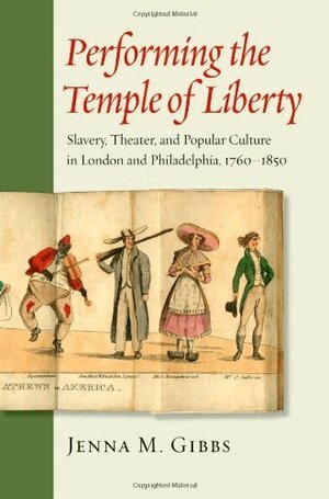 Jenna M. Gibbs - Performing the Temple of Liberty, Inbunden