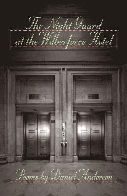 The Night Guard at the Wilberforce Hotel 1