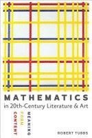 bokomslag Mathematics in Twentieth-Century Literature and Art