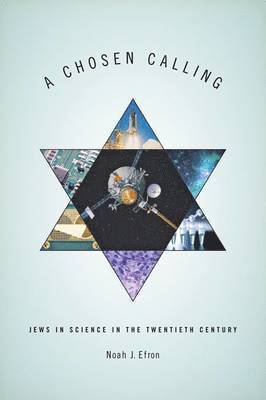 bokomslag A Chosen Calling: Jews in Science in the Twentieth Century