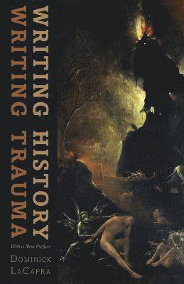 bokomslag Writing History, Writing Trauma