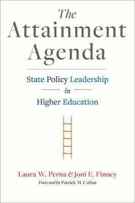 Laura W. Perna, Joni E. Finney - Attainment Agenda, Inbunden