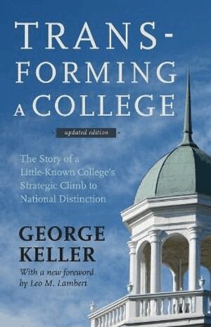 George Keller - Transforming a College, Häftad