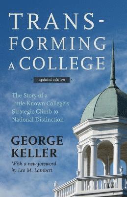 George Keller - Transforming a College, Häftad