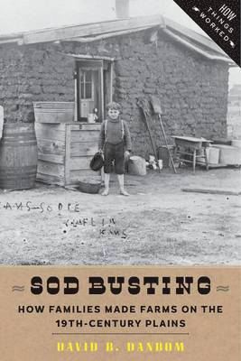 David B. Danbom - Sod Busting, Häftad