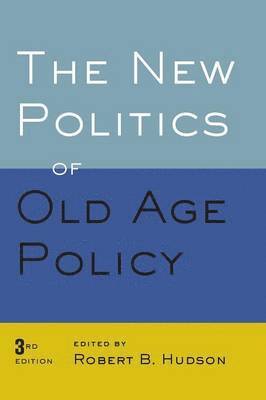 bokomslag New Politics of Old Age Policy