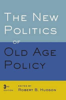 The New Politics of Old Age Policy 1