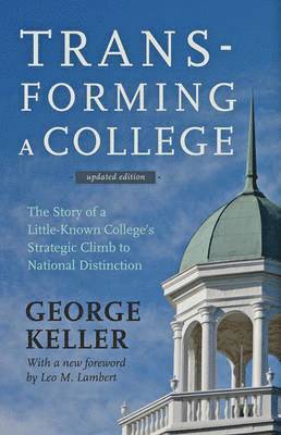 George Keller, George (Dickeyville Mill) Keller - Transforming a College, Inbunden