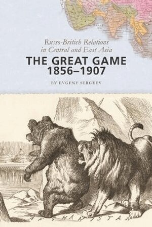 Evgeny Sergeev - Great Game, 1856–1907, Häftad