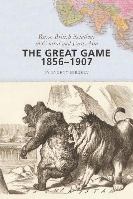 The Great Game, 18561907 1