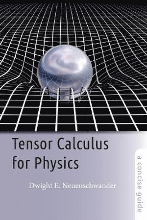 Tensor Calculus for Physics