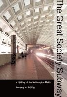 bokomslag The Great Society Subway
