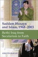 bokomslag Saddam Husayn and Islam, 1968-2003