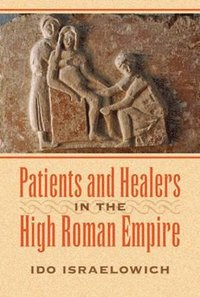 bokomslag Patients and Healers in the High Roman Empire