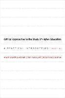 Critical Approaches to the Study of Higher Education 1