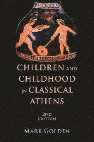 bokomslag Children and Childhood in Classical Athens