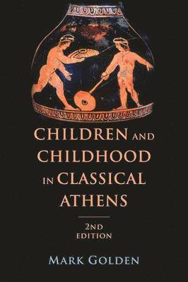 bokomslag Children and Childhood in Classical Athens