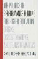 The Politics of Performance Funding for Higher Education 1