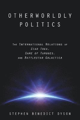 Stephen Benedict Dyson, Stephen  Benedict Dyson - Otherworldly Politics, Häftad