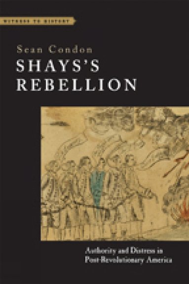 Sean Condon - Shays's Rebellion, Häftad