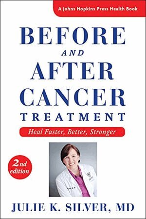 Julie K. Silver - Before and After Cancer Treatment, Häftad
