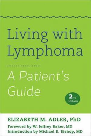 Elizabeth M. Adler, Elizabeth M Adler - Living with Lymphoma, Inbunden
