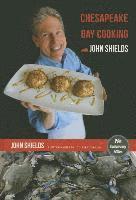 bokomslag Chesapeake Bay Cooking with John Shields