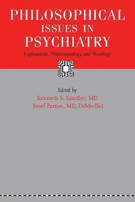 Philosophical Issues in Psychiatry 1