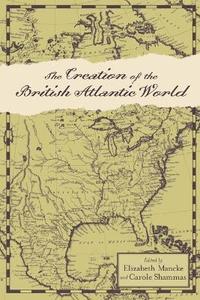 bokomslag The Creation of the British Atlantic World