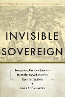 Mark G. Schmeller - Invisible Sovereign, Inbunden