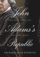 bokomslag John Adams's Republic