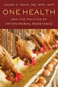 bokomslag One Health and the Politics of Antimicrobial Resistance