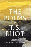 bokomslag The Poems of T. S. Eliot: Practical Cats and Further Verses Volume 2