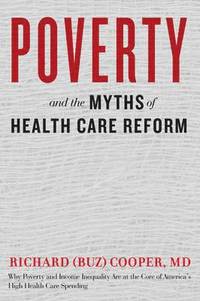 bokomslag Poverty and the Myths of Health Care Reform