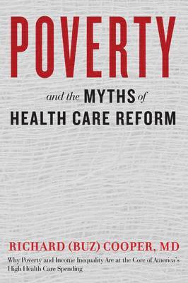 Richard (Buz) Cooper, Cooper - Poverty and the Myths of Health Care Reform, Inbunden