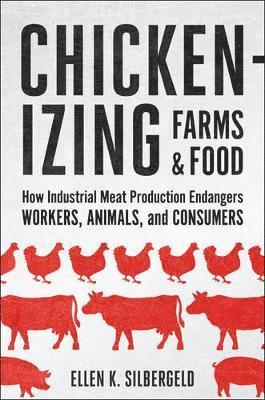 bokomslag Chickenizing Farms and Food