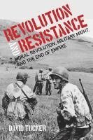 David Tucker - Revolution and Resistance, Häftad