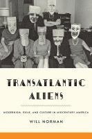 bokomslag Transatlantic Aliens